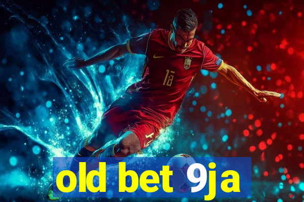 old bet 9ja